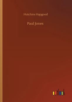 Paul Jones: The Riverside Biographical Series Volume 12