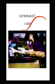 Paperback Gymnast I Am Book