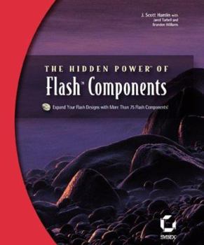 Paperback The Hidden Power of Flash Components [With CDROM] Book