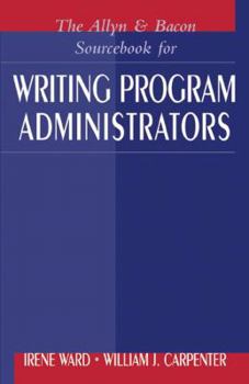 Paperback The Allyn & Bacon Sourcebook for Writing Program Administrators Book