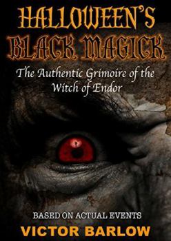 Halloween's Black Magic: The Authentic Grimoire of the Witch of Endor
