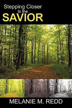 Paperback Stepping Closer to the Savior Book