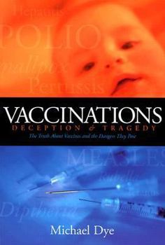 Paperback Vaccinations: Deception & Tragedy Book