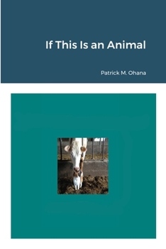 Paperback If This Is an Animal Book