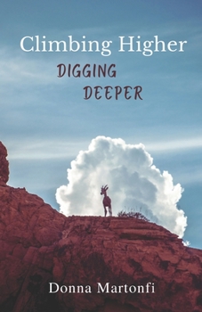 Paperback Climbing Higher: Digging Deeper Book