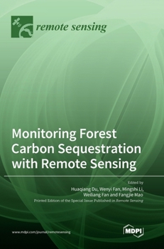 Hardcover Monitoring Forest Carbon Sequestration with Remote Sensing Book