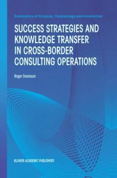 Hardcover Success Strategies and Knowledge Transfer in Cross-Border Consulting Operations Book