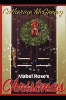 Paperback Mabel Rose's Christmas: A Novella Book