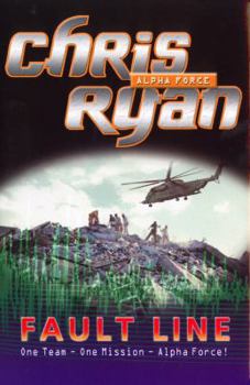 Fault Line (Alpha Force, #8) - Book #8 of the Alpha Force