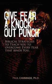 Paperback Give Fear a Knock Out Punch Book