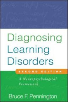 Hardcover Diagnosing Learning Disorders, Second Edition: A Neuropsychological Framework Book
