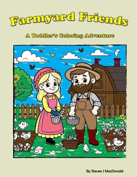 Paperback Farmyard Friends: A Toddler's Coloring Adventure Book