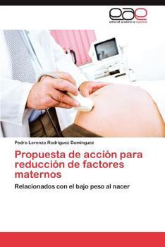 Paperback Propuesta de Accion Para Reduccion de Factores Maternos [Spanish] Book