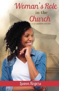 Paperback Woman's Role in the Church: A 13 Lesson Study Book