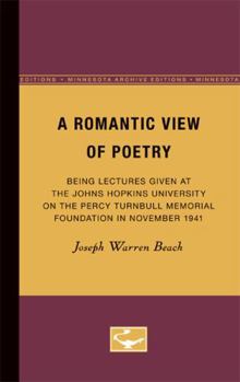 Paperback A Romantic View of Poetry: Being Lectures Given at the Johns Hopkins University on the Percy Turnbull Memorial Foundation in November 1941 Book