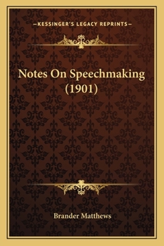 Paperback Notes On Speechmaking (1901) Book