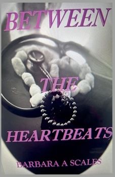 Paperback Between the Heartbeats Book