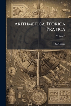 Paperback Arithmetica Teorica Pratica; Volume 3 [Italian] Book