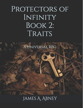 Paperback Protectors of Infinity Book 2: Traits: A Universal RPG Book