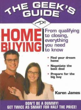 Paperback The Geek's Guide to Home Buying Book