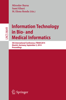 Paperback Information Technology in Bio- And Medical Informatics: 5th International Conference, Itbam 2014, Munich, Germany, September 2, 2014. Proceedings Book
