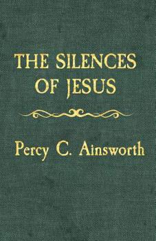 Paperback The Silences of Jesus: Updated Edition Book