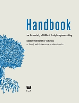 Paperback Handbook for the Ministry of Biblical Discipleship/Counseling Book