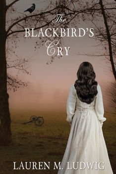 The Blackbird's Cry - Book #2 of the Blackbird