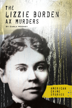 Library Binding Lizzie Borden Ax Murders Book