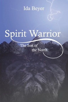 Paperback Spirit Warrior: The Son of the North Book