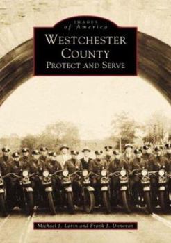 Paperback Westchester County: Protect and Serve Book