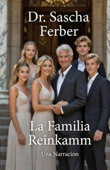 La Familia Reinkamm - Una Narración (Spanish Edition)