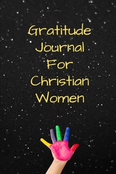 Paperback Gratitude Journal For Christian Women: Seeing Beauty All Around Us Book