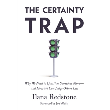MP3 CD The Certainty Trap: Why We Need to Question Ourselves More--And How We Can Judge Others Less Book