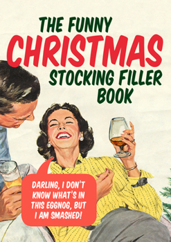 Paperback The Funny Christmas Stocking Filler Book