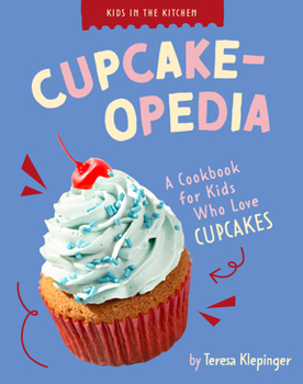 Paperback Cupcake-Opedia: A Cookbook for Kids Who Love Cupcakes Book