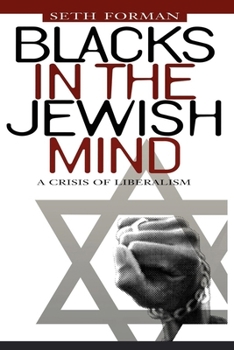 Paperback Blacks in the Jewish Mind: A Crisis of Liberalism Book