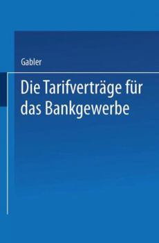 Paperback Die Tarifverträge Für Das Bankgewerbe [German] Book