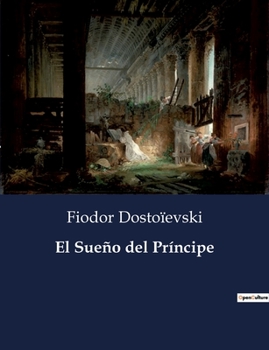Paperback El Sueño del Príncipe [Spanish] Book