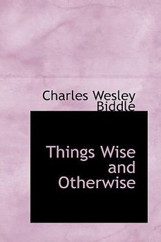 Hardcover Things Wise and Otherwise Book