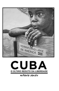 Paperback Cuba: O último reduto da liberdade [Portuguese] Book