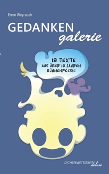Gedankengalerie: Wie aus Worten Wunder werden (German Edition)
