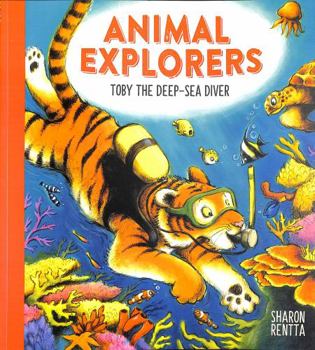 Paperback Animal Explorers: Toby the Deep-Sea Diver PB Book