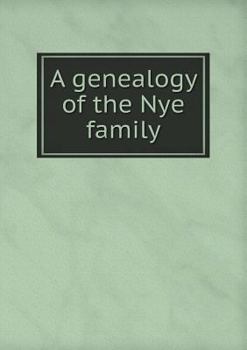 Paperback A genealogy of the Nye family Book