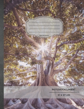 Notizbuch Liniert DIN A4: 120 Seiten, hochwertiges Softcover, Register, Rand, Motiv: Baum, Original #perfectnotes Lined Notebook, Perfekt als Geschenk ... Schulbedarf unter 10 Euro (German Edition)