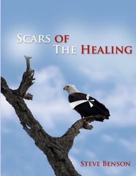 Paperback Scars of the Healing Book