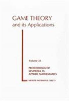 Paperback Game Theory and Its Applications (24) (Proceedings of Symposia in Applied Mathematics, V. 24) Book