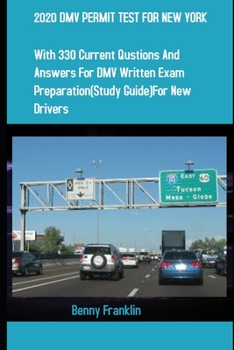 Paperback 2020 DMV Permit Test for New York: With 330 Questions and Answers for DMV Written Exam Preparation (Study Guide) for New Drivers Book