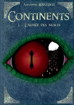 Paperback Continents - Tome 3: L'armée des morts [French] Book