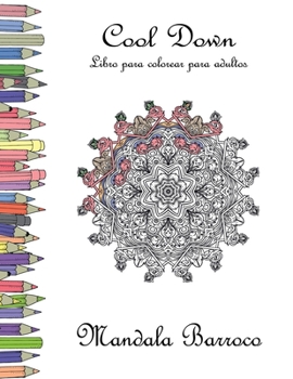 Paperback Cool Down - Libro para colorear para adultos: Mandala Barroco [Spanish] Book